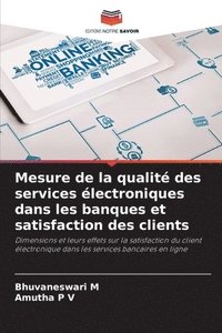 bokomslag Mesure de la qualit des services lectroniques dans les banques et satisfaction des clients