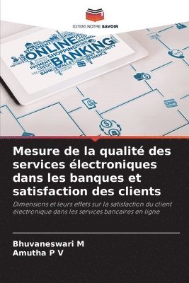 bokomslag Mesure de la qualit des services lectroniques dans les banques et satisfaction des clients