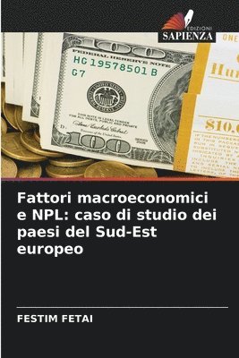 bokomslag Fattori macroeconomici e NPL: caso di studio dei paesi del Sud-Est europeo