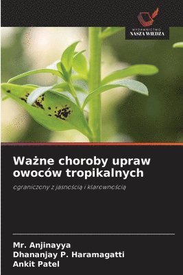 bokomslag Wa&#380;ne choroby upraw owoców tropikalnych