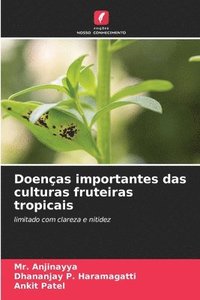 bokomslag Doenças importantes das culturas fruteiras tropicais