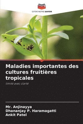 bokomslag Maladies importantes des cultures fruitières tropicales