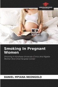 bokomslag Smoking In Pregnant Women