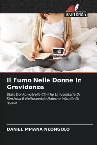 bokomslag Il Fumo Nelle Donne In Gravidanza