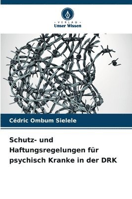 bokomslag Schutz- und Haftungsregelungen fr psychisch Kranke in der DRK