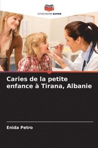 bokomslag Caries de la petite enfance à Tirana, Albanie