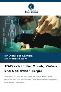 bokomslag 3D-Druck in der Mund-, Kiefer- und Gesichtschirurgie