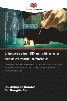 bokomslag L'impression 3D en chirurgie orale et maxillo-faciale