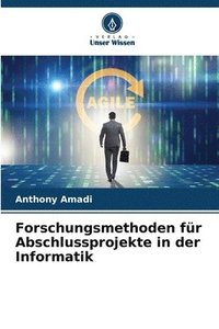 bokomslag Forschungsmethoden fr Abschlussprojekte in der Informatik