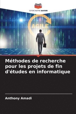 Mthodes de recherche pour les projets de fin d'tudes en informatique 1