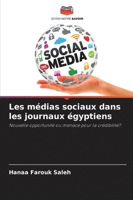 bokomslag Les mdias sociaux dans les journaux gyptiens