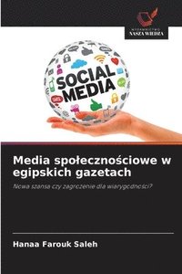 bokomslag Media spoleczno&#347;ciowe w egipskich gazetach