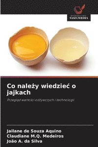 bokomslag Co nale&#380;y wiedziec o jajkach