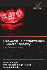 bokomslag Opowie&#347;ci o nowotworach: Gruczol &#347;linowy