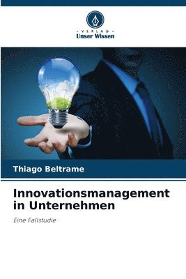 bokomslag Innovationsmanagement in Unternehmen