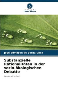 bokomslag Substanzielle Rationalitäten in der sozio-ökologischen Debatte