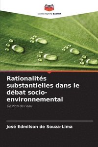 bokomslag Rationalits substantielles dans le dbat socio-environnemental