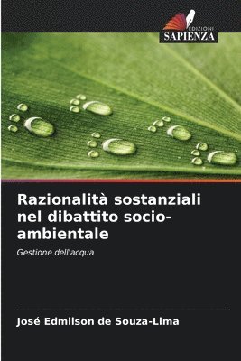 Razionalità sostanziali nel dibattito socio-ambientale 1