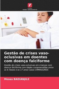 bokomslag Gesto de crises vaso-oclusivas em doentes com doena falciforme