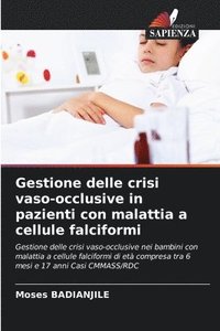 bokomslag Gestione delle crisi vaso-occlusive in pazienti con malattia a cellule falciformi