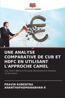 Une Analyse Comparative de Cub Et Hdfc En Utilisant l'Approche Camel 1