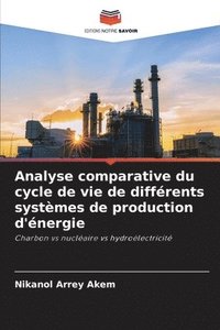 bokomslag Analyse comparative du cycle de vie de différents systèmes de production d'énergie