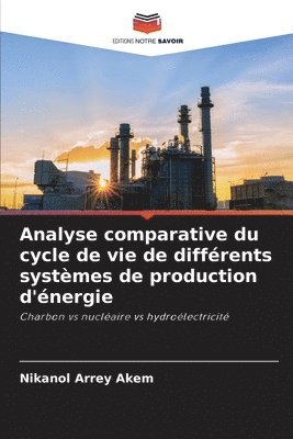 bokomslag Analyse comparative du cycle de vie de différents systèmes de production d'énergie