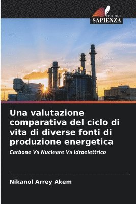 bokomslag Una valutazione comparativa del ciclo di vita di diverse fonti di produzione energetica