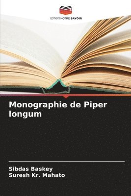 bokomslag Monographie de Piper longum