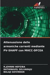 bokomslag Attenuazione delle armoniche correnti mediante PV-SHAPF con MHCC-DFCEA