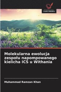 bokomslag Molekularna ewolucja zespolu napompowanego kielicha ICS u Withania