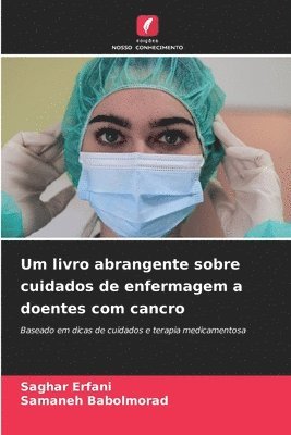 Um livro abrangente sobre cuidados de enfermagem a doentes com cancro 1