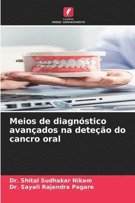 bokomslag Meios de diagnstico avanados na deteo do cancro oral