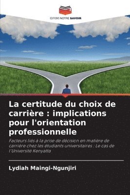 La certitude du choix de carrière: implications pour l'orientation professionnelle 1