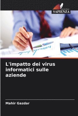 L'impatto dei virus informatici sulle aziende 1