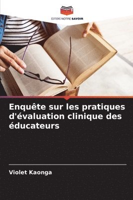 bokomslag Enquête sur les pratiques d'évaluation clinique des éducateurs