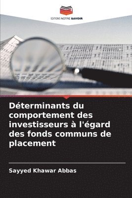 Déterminants du comportement des investisseurs à l'égard des fonds communs de placement 1