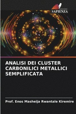 bokomslag Analisi Dei Cluster Carbonilici Metallici Semplificata