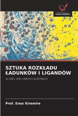 bokomslag Sztuka Rozkladu Ladunkw I Ligandw