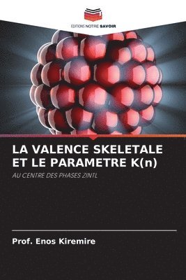 LA VALENCE SKELETALE ET LE PARAMETRE K(n) 1