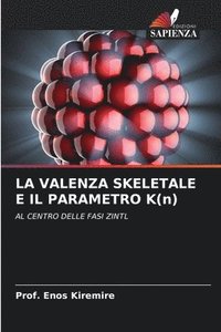 bokomslag LA VALENZA SKELETALE E IL PARAMETRO K(n)