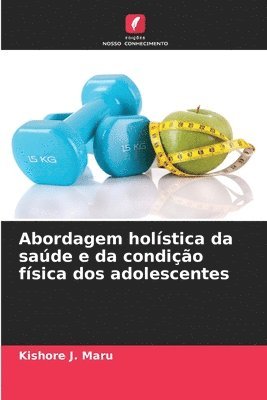 bokomslag Abordagem holstica da sade e da condio fsica dos adolescentes