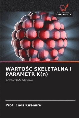 bokomslag WARTO&#346;&#262; SKELETALNA I PARAMETR K(n)