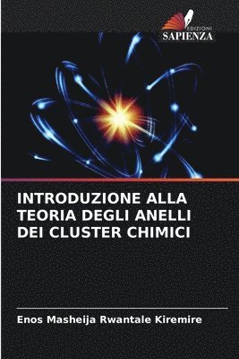 bokomslag Introduzione Alla Teoria Degli Anelli Dei Cluster Chimici