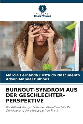 bokomslag Burnout-Syndrom Aus Der Geschlechter-Perspektive