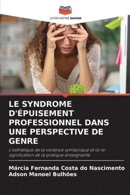 bokomslag Le Syndrome d'puisement Professionnel Dans Une Perspective de Genre