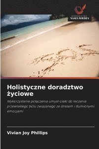 bokomslag Holistyczne doradztwo &#380;yciowe