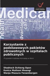 bokomslag Korzystanie z podstawowych pakietów zdrowotnych w szpitalach publicznych