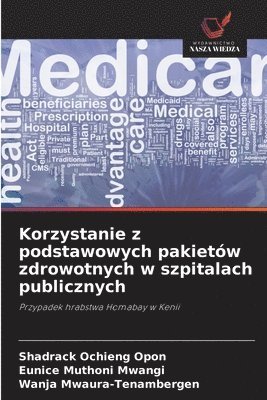 Korzystanie z podstawowych pakietów zdrowotnych w szpitalach publicznych 1