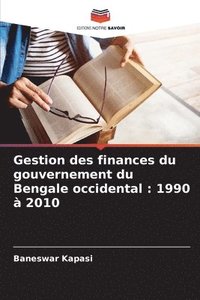 bokomslag Gestion des finances du gouvernement du Bengale occidental